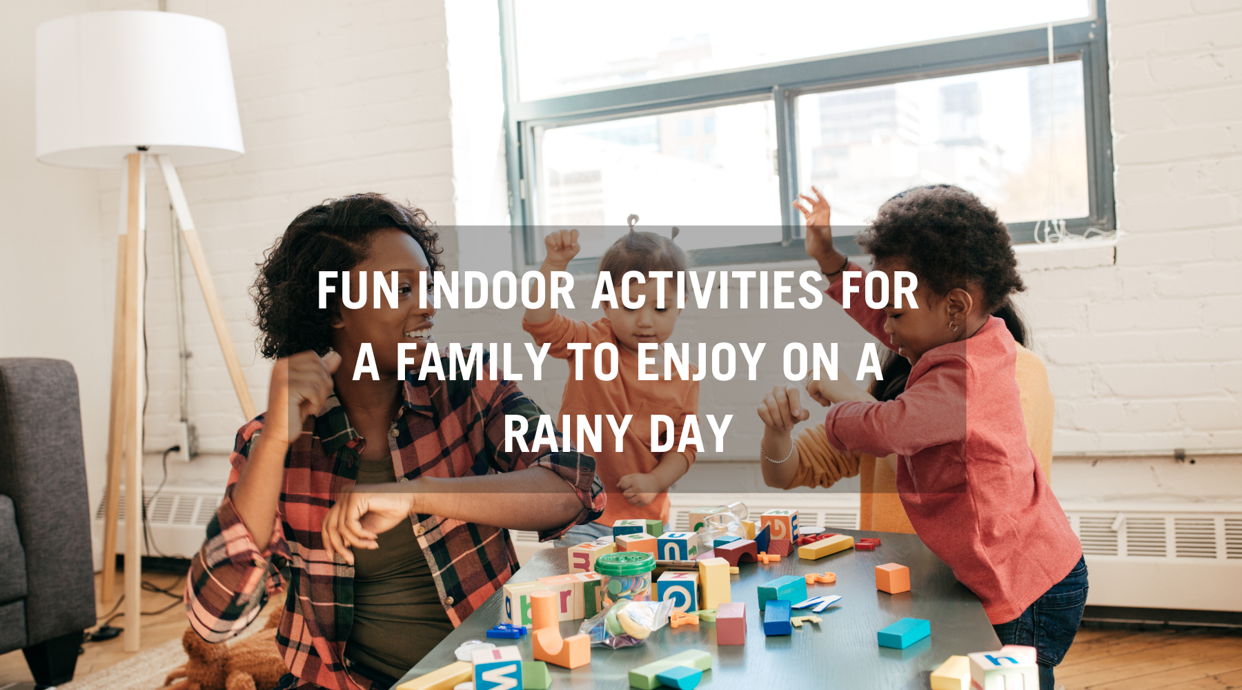 Some fun indoor activities for a family to enjoy on a rainy day